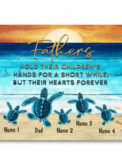 Fathers Hold Their Children Canvas Art - Father's Day Custom Sea Turtles Name