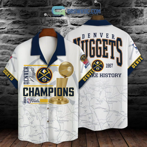 We-Make-History-Finals-Champions-Denver-Nuggets-2023-Hawaiian-Shirt2B1-WJO7r.jpg